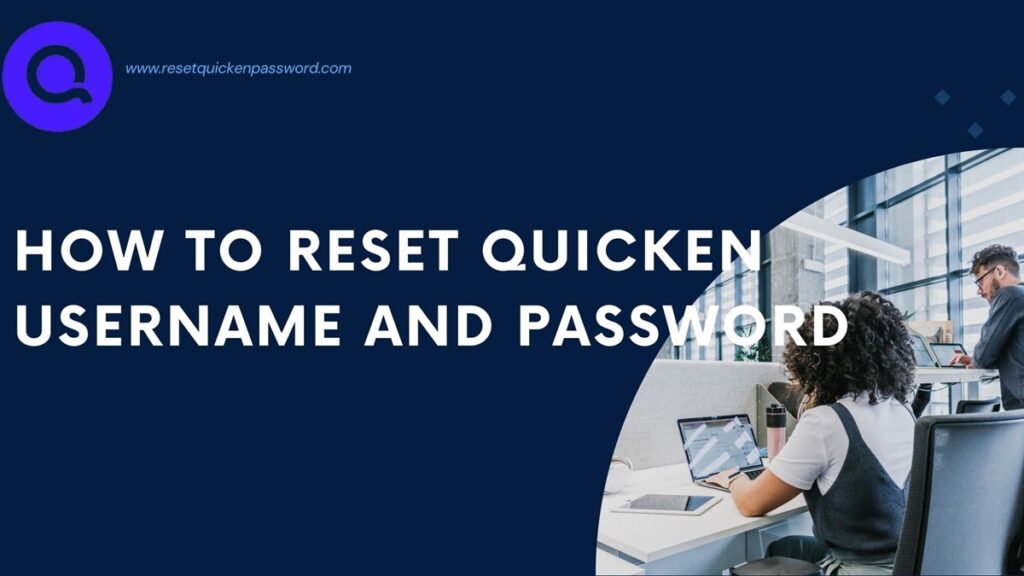 Reset Quicken Username and Password